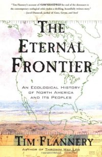 cover of the book The eternal frontier : an ecological history of North America and its peoples