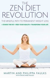 cover of the book The Zen Diet Revolution: The Mindful Path to Permanent Weight Loss