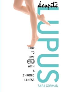 cover of the book Despite lupus : how to live well with a chronic illness