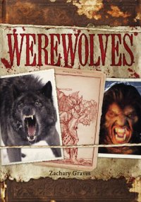 cover of the book Werewolves: The horrific truth behind the legend