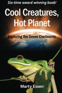 cover of the book Cool creatures, hot planet : exploring the seven continents