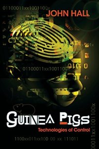 cover of the book Guinea pigs : technologies of control