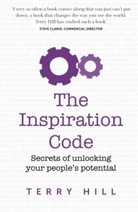 cover of the book The inspiration code : secrets of unlocking your people's potential