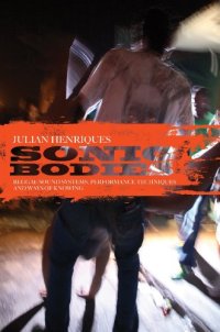 cover of the book Sonic bodies : reggae sound systems, performance techniques, and ways of knowing