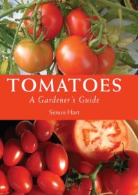 cover of the book Tomatoes : a gardener's guide