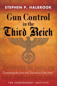 cover of the book Gun Control in the Third Reich: Disarming the Jews and ''Enemies of the State''