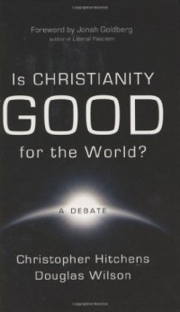 cover of the book Is Christianity good for the world?