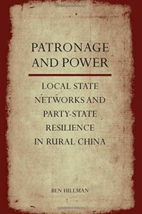 cover of the book Power and patronage : local state networks and party-state resilience in rural China