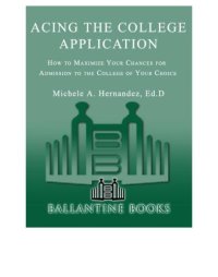 cover of the book Acing the college application : how to maximize your chances for admission to the college of your choice