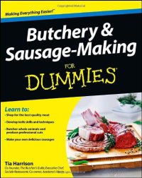 cover of the book Butchery and Sausage-Making For Dummies