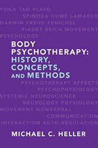 cover of the book Body psychotherapy : history, concepts, and methods