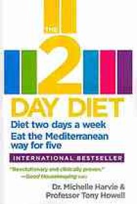 cover of the book The 2-day diet : diet two days a week, eat the Mediterranean way for five