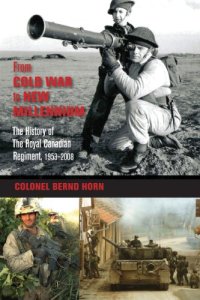 cover of the book From Cold War to New Millennium : the history of the Royal Canadian Regiment, 1953-2008