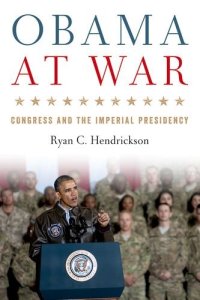 cover of the book Obama at war : Congress and the imperial presidency