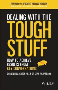 cover of the book Dealing With The Tough Stuff : How To Achieve Results From Key Conversations