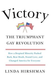 cover of the book Victory : the triumphant gay revolution