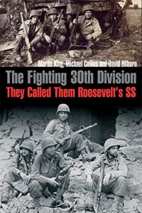 cover of the book The Fighting 30th Division : They Called Them Roosevelt's SS