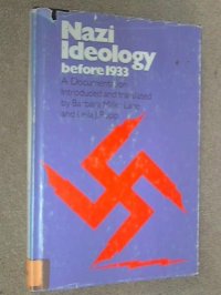 cover of the book Nazi ideologie before nineteen hundred and thirty-three 1933 : a documentation