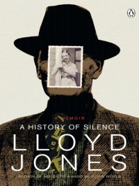 cover of the book A history of silence : a memoir