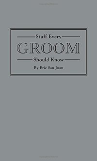 cover of the book Stuff every groom should know