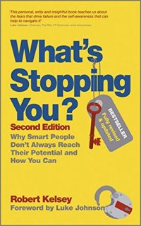 cover of the book What's stopping you : why smart people don't always reach their potential and how you can