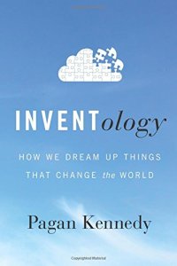 cover of the book Inventology : how we dream up things that change the world