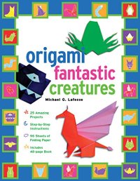 cover of the book Origami fantastic creatures