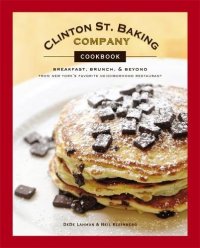 cover of the book Clinton St. Baking Company cookbook : breakfast, brunch & beyond from New York's favorite neighborhood restaurant