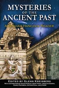 cover of the book Mysteries of the ancient past : a Graham Hancock reader