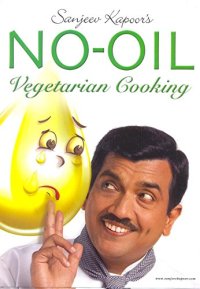 cover of the book Sanjeev Kapoor's no-oil vegetarian cooking