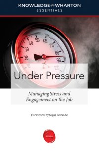 cover of the book Under Pressure : managing stress and engagement on the job