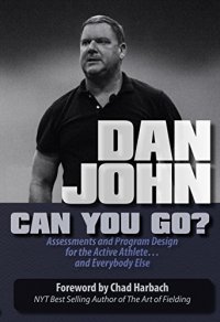 cover of the book Can you go? : assessments and program design for the active athlete and everybody else