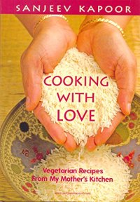 cover of the book Cooking with love : vegetarian recipes from my mother's kitchen