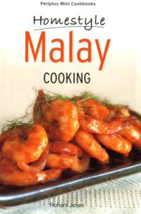 cover of the book Homestyle Malay Cooking