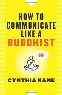 cover of the book How to Communicate Like a Buddhist