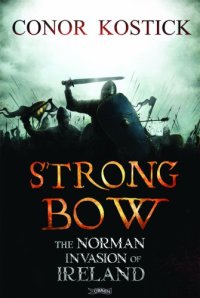 cover of the book Strongbow : the Norman invasion of Ireland