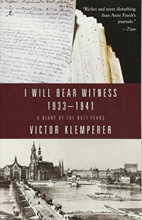 cover of the book I Will Bear Witness, Vol 1: A Diary of the Nazi Years 1933-41