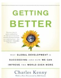 cover of the book Getting Better : Why Global Development Is Succeeding--And How We Can Improve the World Even More