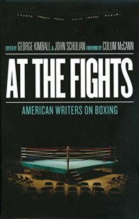 cover of the book At the fights : American writers on boxing