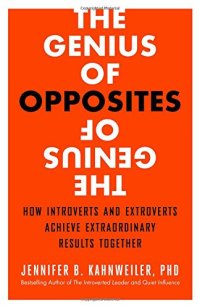 cover of the book The genius of opposites : how introverts and extroverts achieve extraordinary results together