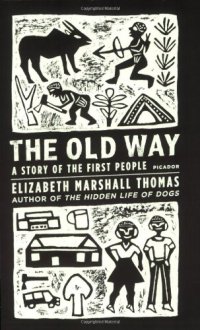 cover of the book The old way : a story of the first people