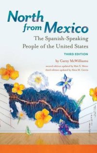 cover of the book North from Mexico: The Spanish-Speaking People of the United States, 3rd Edition