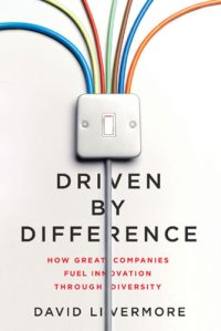 cover of the book Driven by Difference: How Great Companies Fuel Innovation Through Diversity