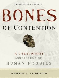 cover of the book Bones of Contention : a Creationist Assessment of Human Fossils