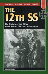 cover of the book The 12th SS Volume One: The History of the Hitler Youth Panzer Division