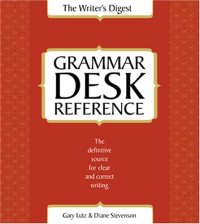 cover of the book Writer’s Digest Grammar Desk Reference: The Definitive Source for Clear and Concise Writing