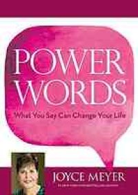 cover of the book Power words : what you say can change your life