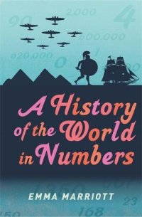 cover of the book A History of the World in Numbers