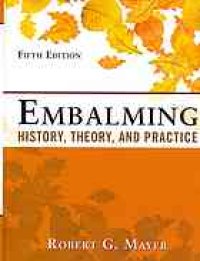 cover of the book Embalming: History, Theory, and Practice, Fifth Edition