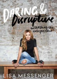 cover of the book Daring & Disruptive: Unleashing The Entrepreneur